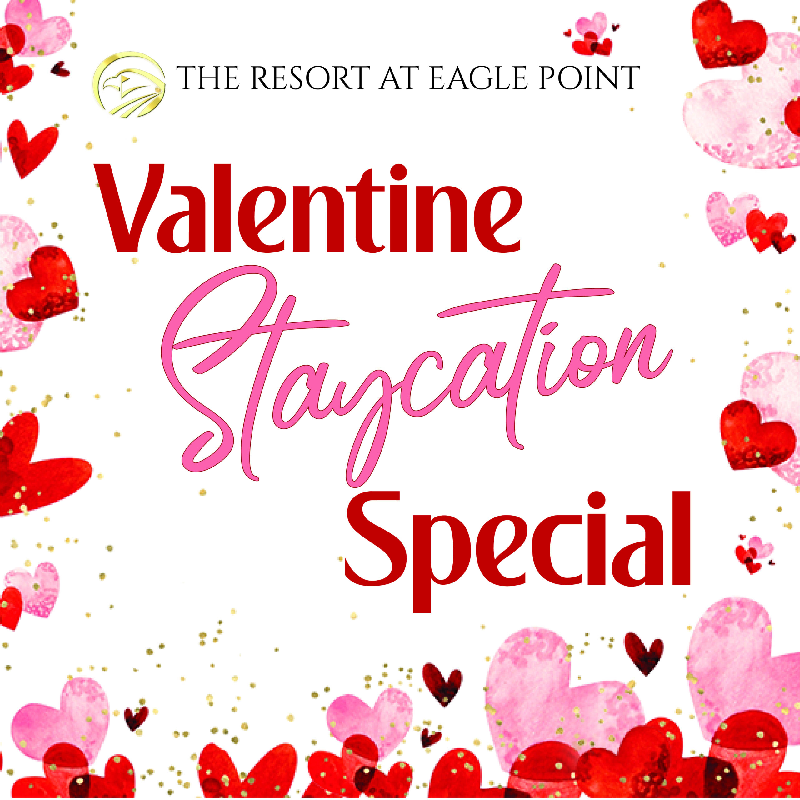 Valentine's Staycation Specials Book Yours Today The Resort at Eagle