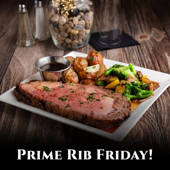 Prime Rib Friday!